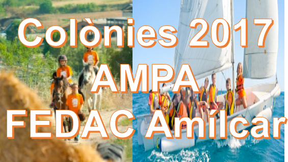 Colònies Estiu 2017 AMPA FEDAC Amílcar